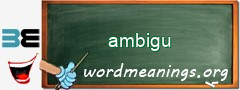 WordMeaning blackboard for ambigu